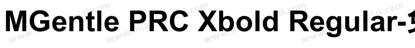 MGentle PRC Xbold Regular字体转换